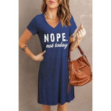 Blue NOPE. Not today Print V Neck T-shirt Midi Dress Blue NOPE. Not today Print V Neck T-shirt Midi Dress